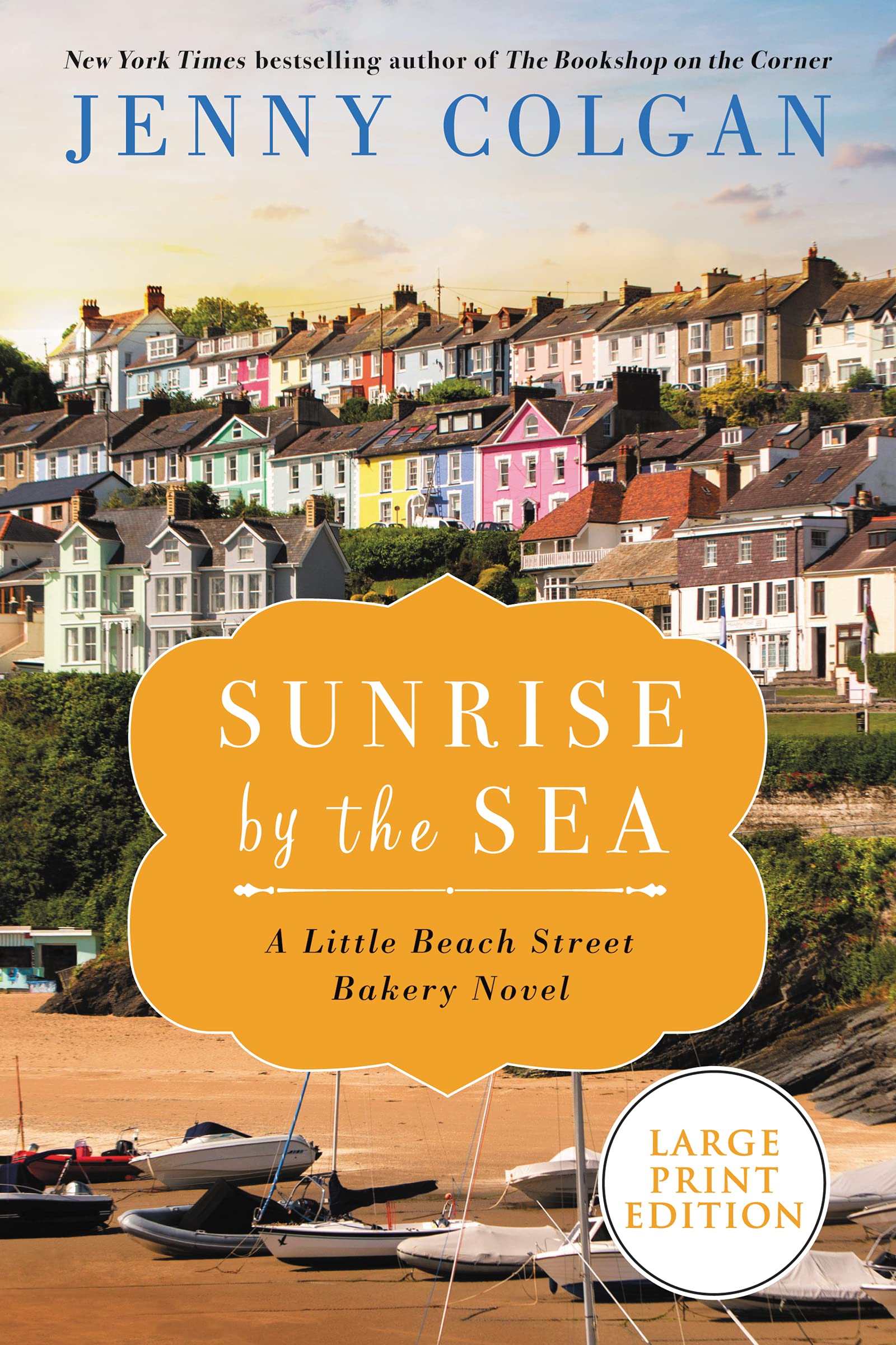 Sunrise by the Sea: A LIttle Beach Street Bakery Novel (Little Beach Street Bakery, 4, Band 4)