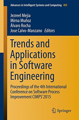 Trends and Applications in Software Engineering: Proceedings of the 4th International Conference on Software Process Improvement CIMPS'2015 (Advances in Intelligent Systems and Computing)