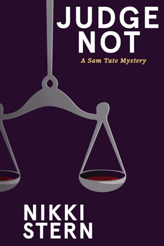 Judge Not: A Sam Tate Mystery (Sam Tate Mystery Series, Band 4)