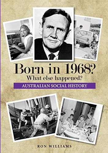 Born in 1968? What else happened? (Born in 19xx? What Else Happened?, Band 30)