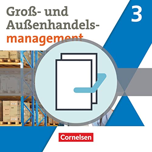 Groß- und Außenhandel - Kaufleute im Groß- und Außenhandelsmanagement - Band 3: Fachrichtung Großhandel - Fachkunde und Arbeitsbuch im Paket - 451779-0 und 451785-1 im Paket