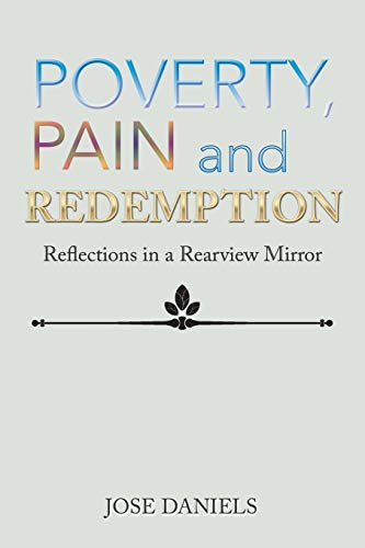 Poverty, Pain and Redemption: The Jose' Daniels Story