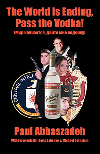 The World Is Ending, Pass the Vodka!