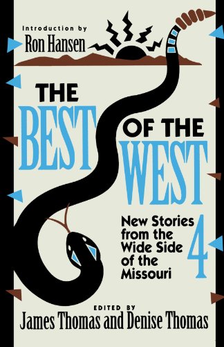 Best of the West 4: New Stories from the Wide Side of Missouri (Bk. 4): New Stories from the Wide Side of the Missouri