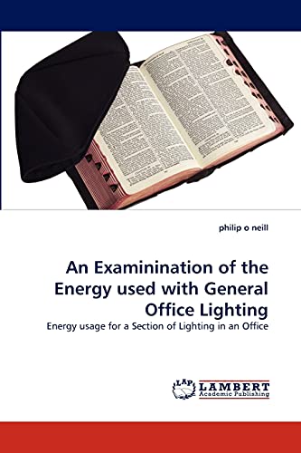 An Examinination of the Energy used with General Office Lighting: Energy usage for a Section of Lighting in an Office