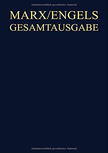 Karl Marx / Friedrich Engels Gesamtausgabe (MEGA): Karl Marx / Friedrich Engels: Werke, Artikel, Entwürfe Januar bis Dezember 1853: Hrsg.: ... (MEGA). Werke, Artikel, Entwürfe)