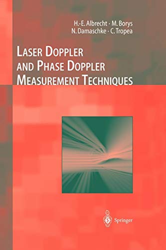 Laser Doppler and Phase Doppler Measurement Techniques (Experimental Fluid Mechanics)