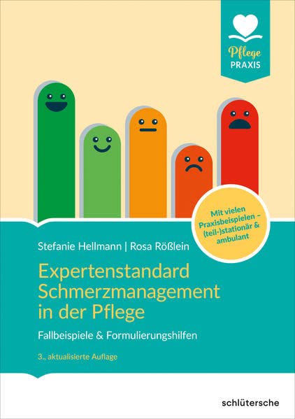 Expertenstandard Schmerzmanagement in der Pflege: Fallbeispiele & Formulierungshilfen. Mit vielen Praxisbeispielen - (teil-)stationär & ambulant (Pflege Praxis)