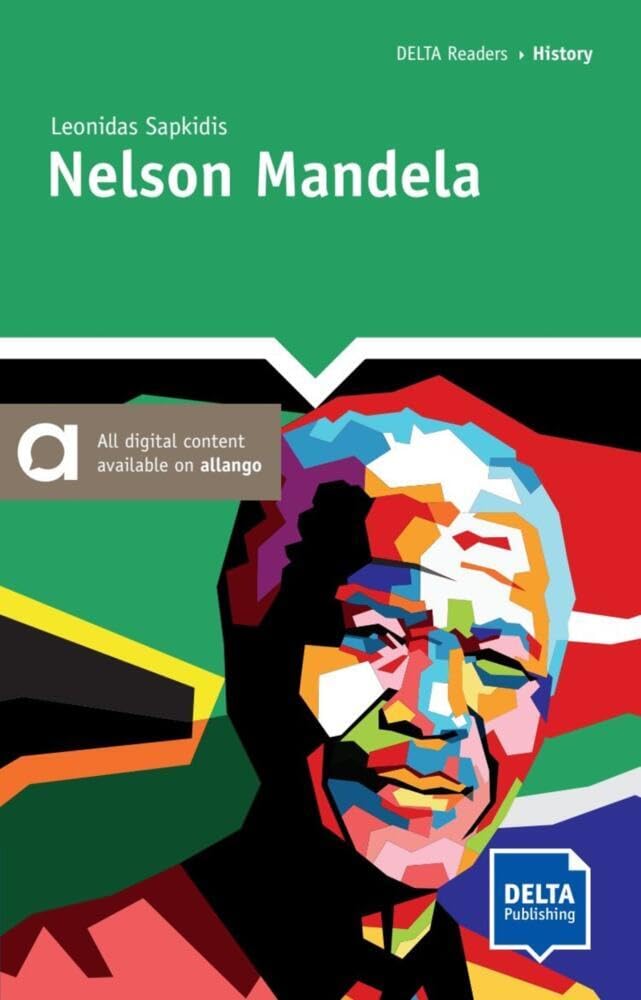 Nelson Mandela: Reader with audios and digital extras (DELTA Reader: History)