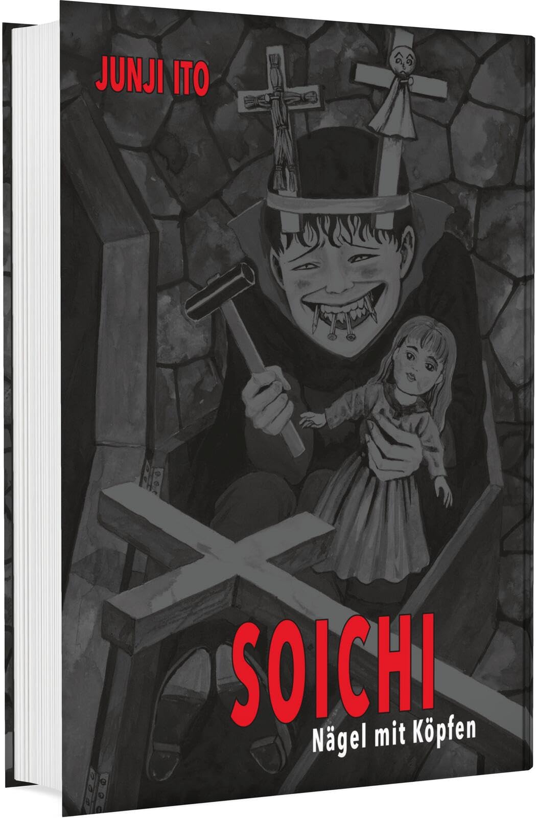 Soichi: Nägel mit Köpfen | Ein Liebling unter den Horrorfiguren: Der Nägel zeigende Soichi - Zehn Kurzgeschichten endlich auf Deutsch!