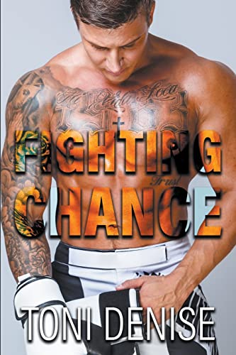 Fighting Chance: A Steamy MMA Sports Contemporary Billionaire Romance