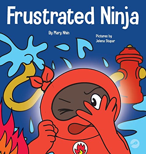 El Ninja Frustrado: Un libro infantil social y emocional sobre el manejo de las emociones fuertes (Ninja Life Hacks Spanish, Band 23)