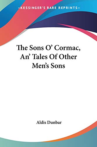 The Sons O' Cormac, An' Tales Of Other Men's Sons