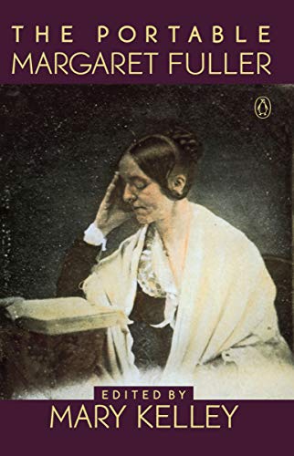 Portable Margaret Fuller, The (Viking Portable Library)