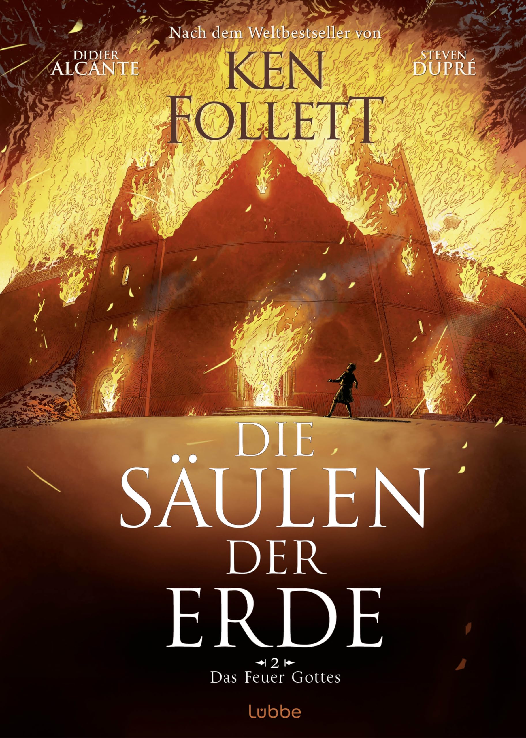Die Säulen der Erde - Das Feuer Gottes: Graphic Novel nach Ken Folletts Weltbestseller (»Die Säulen der Erde« als Graphic Novel, Band 2)