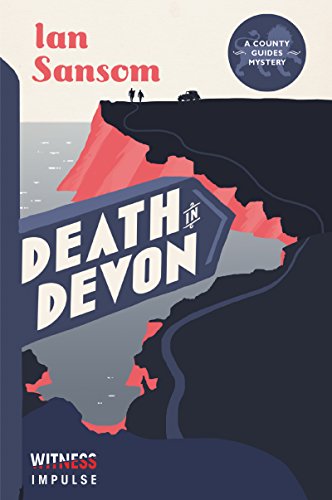 Death in Devon: A County Guides Mystery (A County Guides Mystery, 2, Band 2)