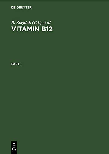 Vitamin B12: Proceedings of the 3rd European Symposium on Vitamin B12 and Intrinsic Factor, University of Zurich, March 5–8, 1979, Zurich, Switzerland
