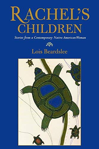 Rachel's Children: Stories from a Contemporary Native American Woman (Contemporary Native American Communities, Band 12)