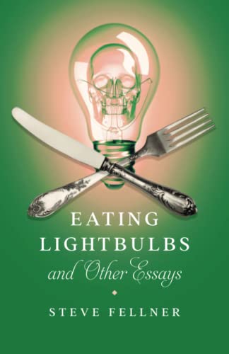 Eating Lightbulbs and Other Essays (Machete)