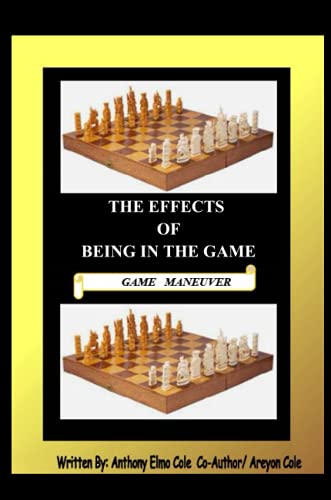 The Effects Of Being In The Game: The Game Maneuver