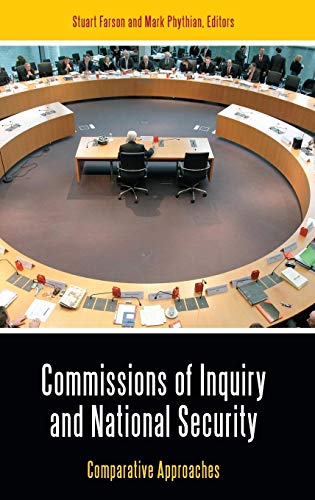Commissions of Inquiry and National Security: Comparative Approaches (Praeger Security International)
