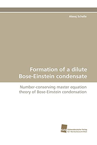 Formation of a dilute Bose-Einstein condensate: Number-conserving master equation theory of Bose-Einstein condensation
