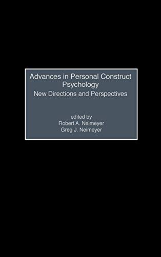 Advances in Personal Construct Psychology: New Directions and Perspectives