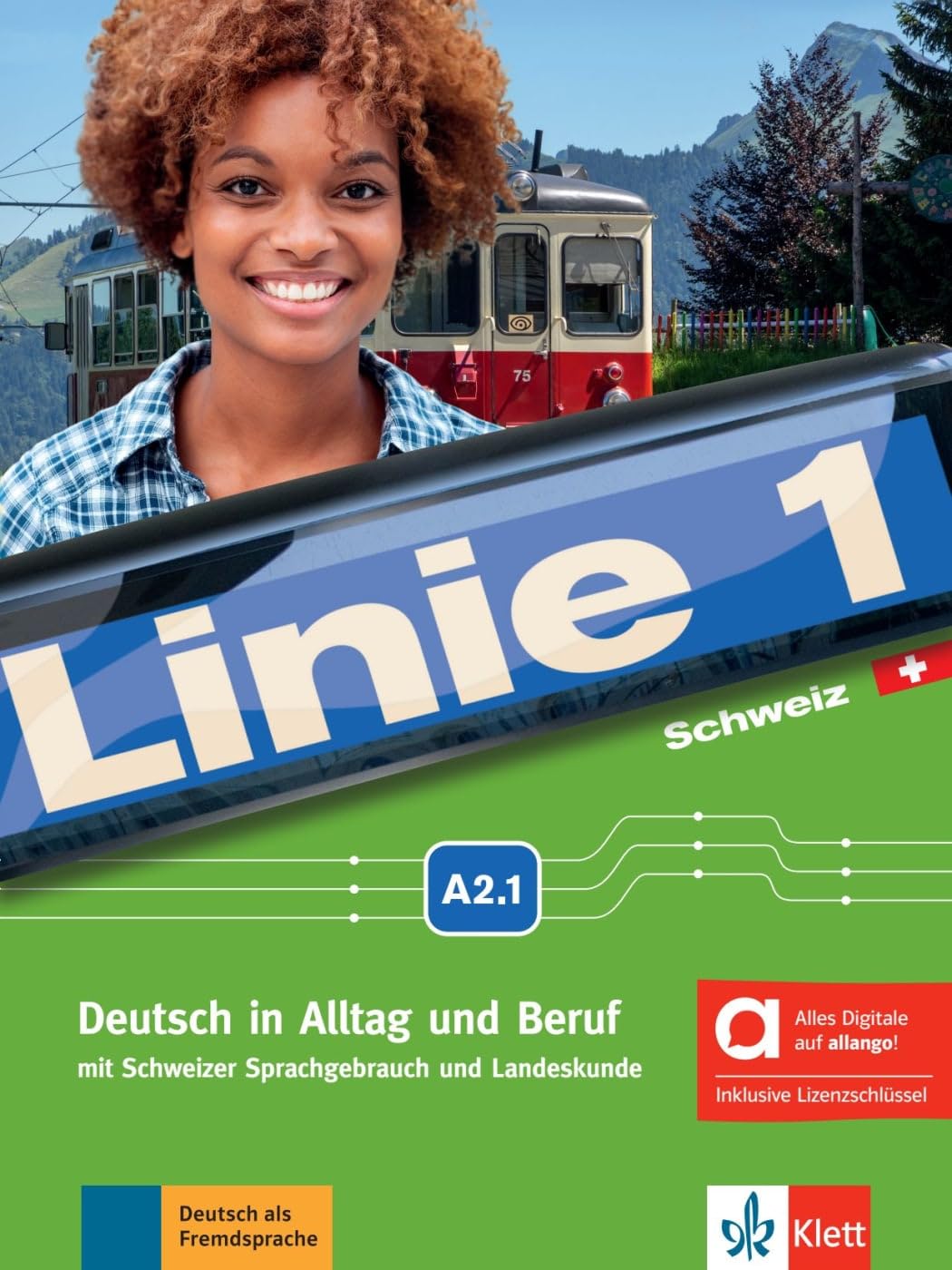 Linie 1 Schweiz A2.1 - Hybride Ausgabe allango: Deutsch in Alltag und Beruf mit Schweizer Sprachgebrauch und Landeskunde. Kurs- und Übungsbuch mit ... mit Schweizer Sprachgebrauch und Landeskunde)