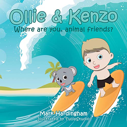 Ollie & Kenzo: Where Are You, Animal Friends?