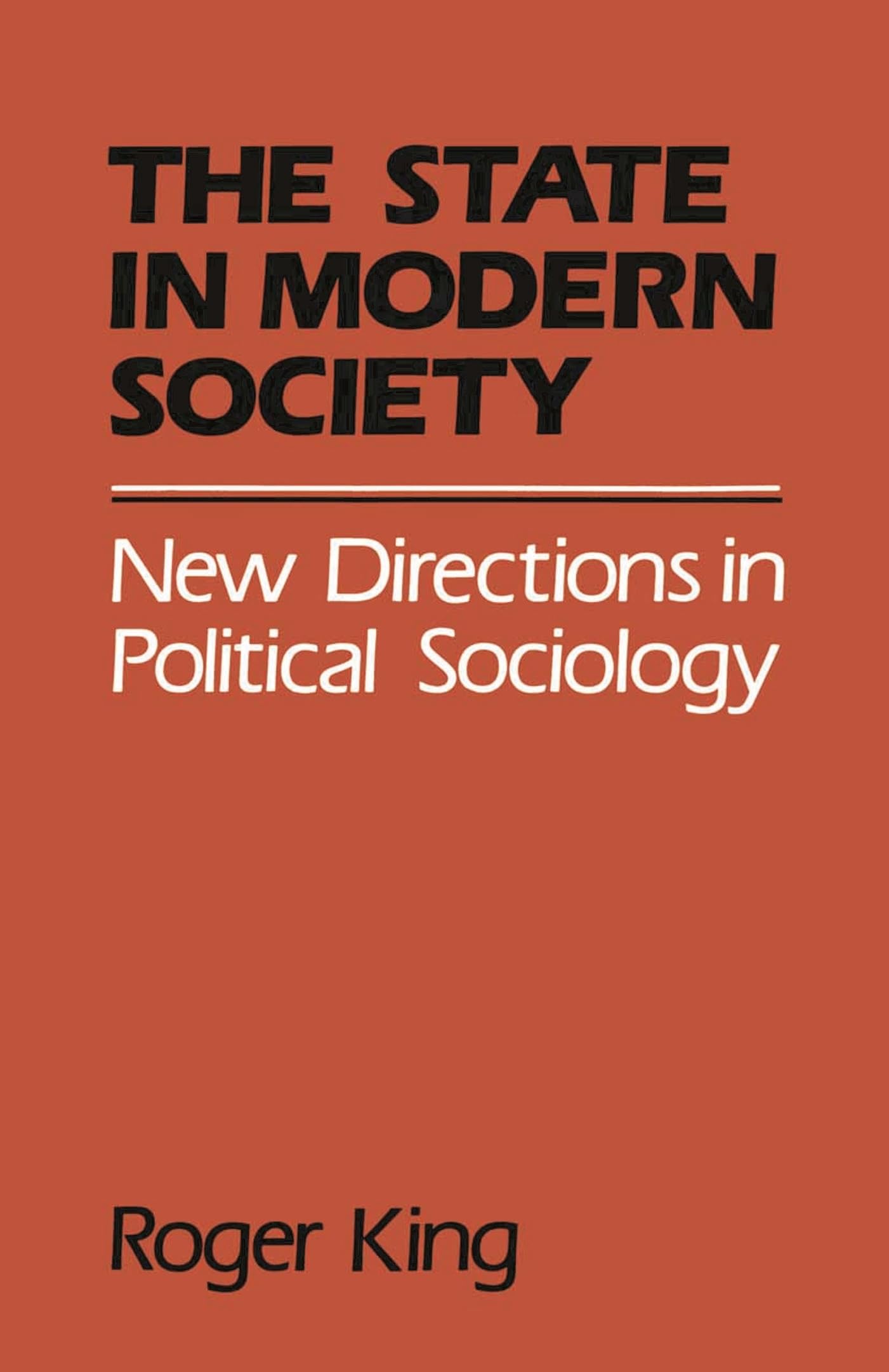 State in Modern Society: New Directions in Political Sociology