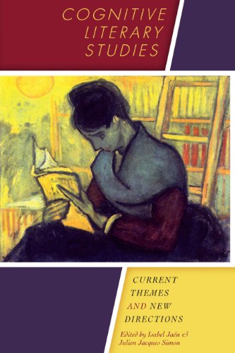 Cognitive Literary Studies: Current Themes and New Directions (Cognitive Approaches to Literature and Culture)