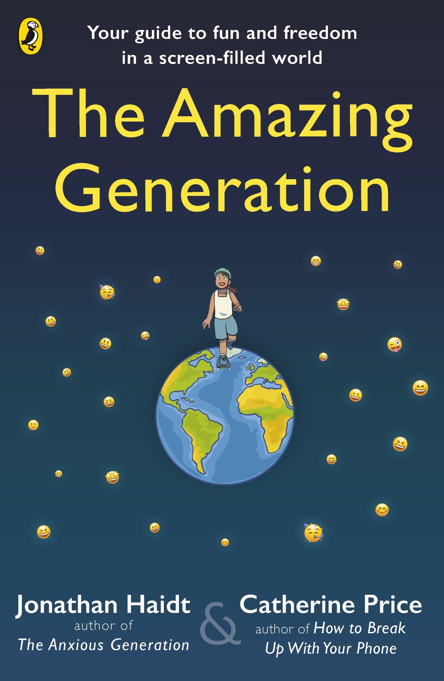 The Amazing Generation: Packed with facts, stories and secrets to help kids break free from phones
