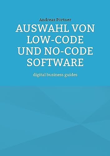 Auswahl von Low-Code und No-Code Software: digital business guides