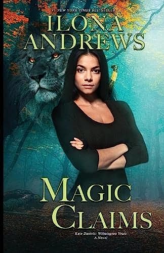 Magic Claims (Kate Daniels: Wilmington Years, Band 2)