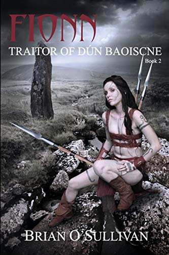 Fionn: Traitor of Dun Baoiscne: The Fionn mac Cumhal Series: Book 2 (Fionn mac Cumhaill Series, Band 2)
