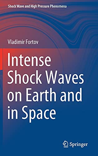 Intense Shock Waves on Earth and in Space (Shock Wave and High Pressure Phenomena)