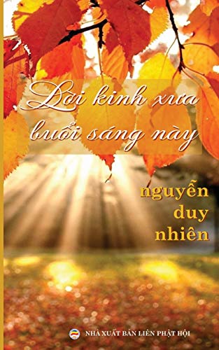 Loi kinh xua buoi sang nay: Ban in nam 2017: B¿n in n¿m 2017