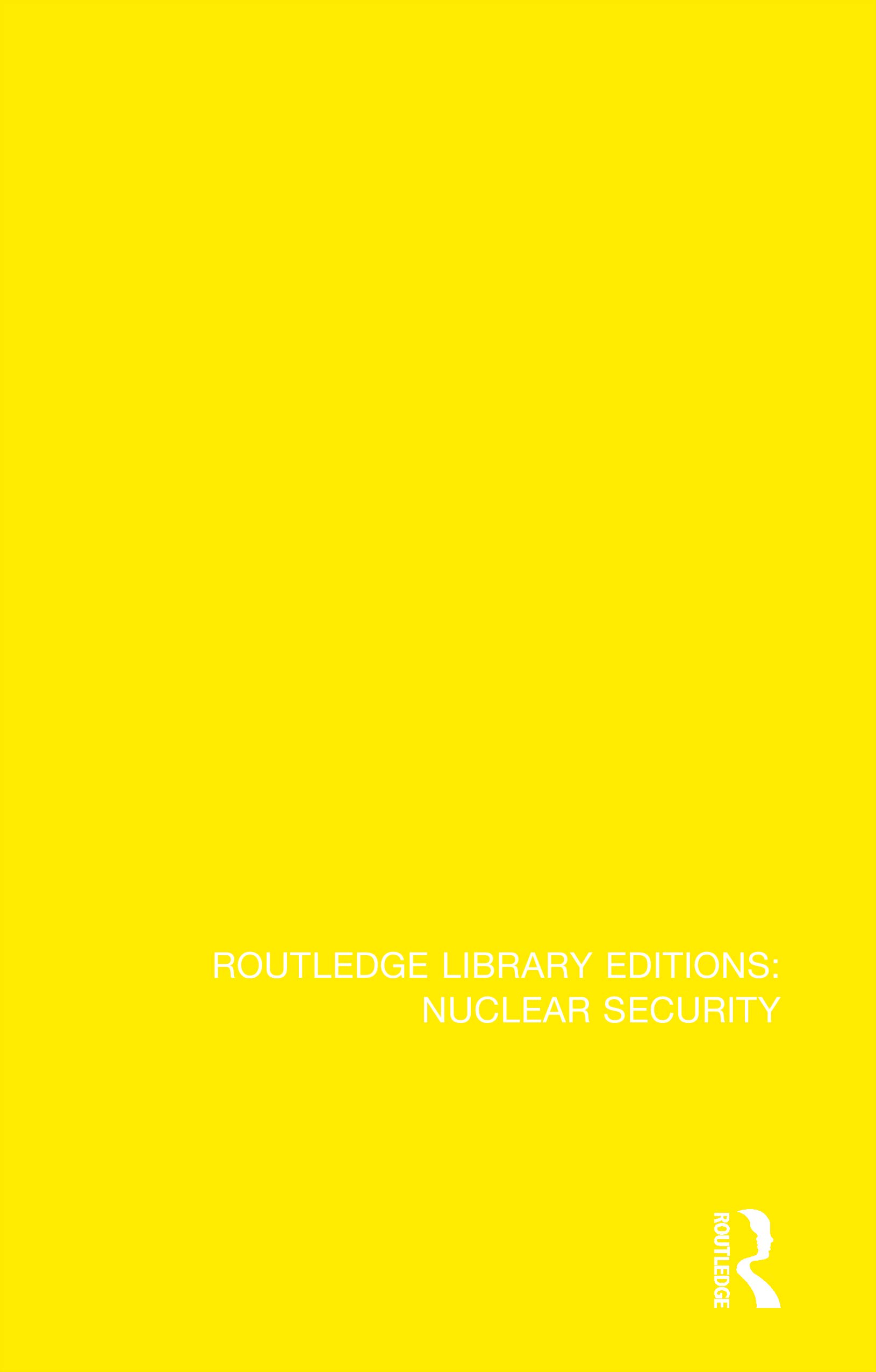 Nuclear Non-Proliferation and Global Security (Routledge Library Editions: Nuclear Security)