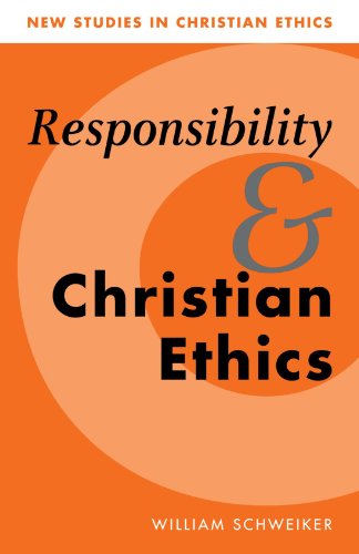 Responsibility and Christian Ethics (New Studies in Christian Ethics, Band 6)