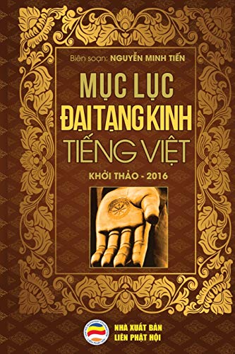 Muc luc Dai tang kinh Tieng Viet: Ban in nam 2017: B¿n in n¿m 2017