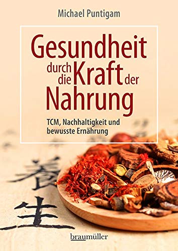 Gesundheit durch die Kraft der Nahrung: TCM, Nachhaltigkeit und bewusste Ernährung