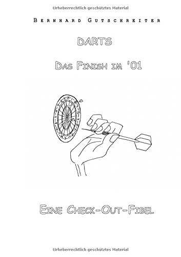 Darts - Das Finish im '01: Eine Check-Out-Fibel