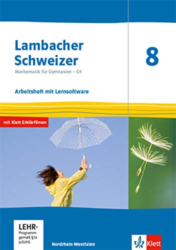 Lambacher Schweizer Mathematik 8 - G9. Ausgabe Nordrhein-Westfalen: Arbeitsheft plus Lösungsheft und Lernsoftware Klasse 8 (Lambacher Schweizer Mathematik G9. Ausgabe für Nordrhein-Westfalen ab 2019)