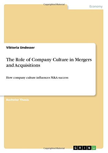 The Role of Company Culture in Mergers and Acquisitions: How company culture influences M&A success