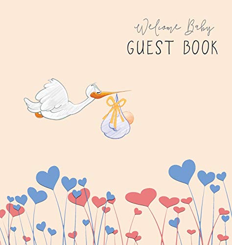 BABY SHOWER GUEST BOOK with GIFT LOG (Hardcover) for Baby Naming Day, Baby Shower Party, Christening or Baptism Ceremony, Welcome Baby Party: For baby ... naming day ceremony, christening, baptism