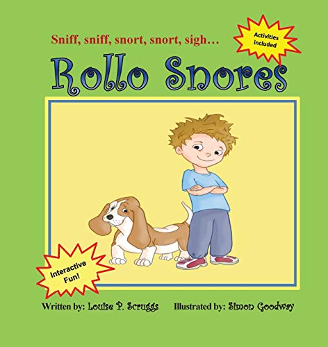 Rollo Snores: Sniff, sniff...snort, snort...sigh