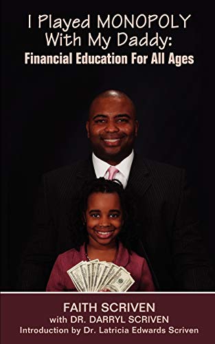 I Played MONOPOLY With My Daddy: Financial Education For All Ages
