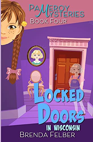 Locked Doors: A Pameroy Mystery in Wisconsin (Pameroy Mystery Series, Band 4)