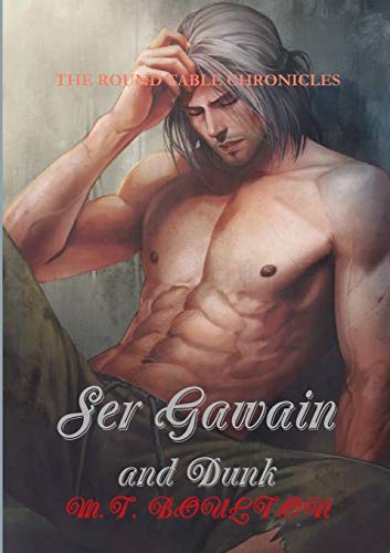 Ser Gawain and Dunk: The Round Table Chronicles