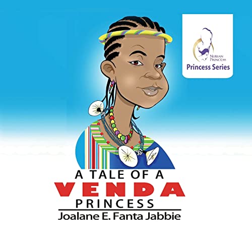 Nubian Princess Princesses Series: A Tale of a Venda Princess